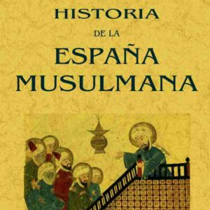 Historia de la España musulmana