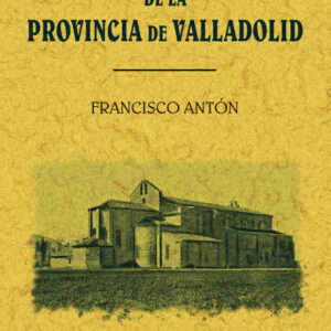 Monasterios medievales de Valladolid