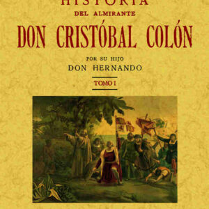 Historia del almirante don Cristóbal Colón (2 tomos)