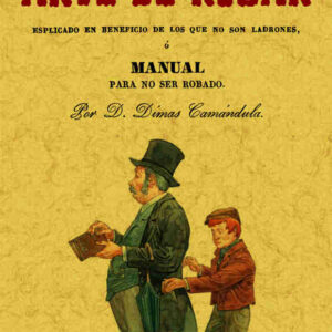 Arte de robar o manual para no ser robado