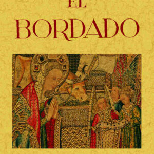 El bordado. Artes decorativas españolas