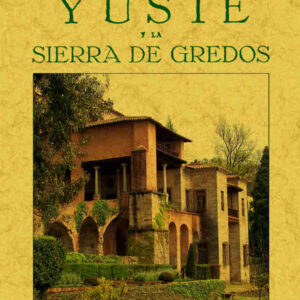 Yuste y la Sierra de Gredos