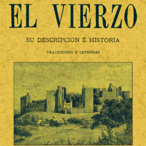El Bierzo. Su descripción e historia. Tradiciones y leyendas