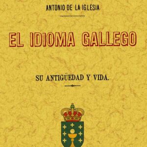 El idioma gallego (3 tomos en 1 volumen)