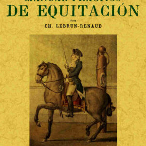 Manual práctico de equitación