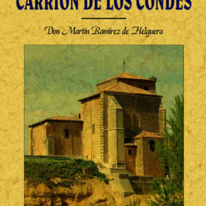 El libro de Carrión de los Condes (con su historia)