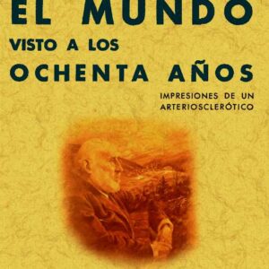 El mundo visto a los ochenta años