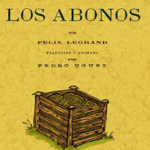 Los abonos. Pequeña enciclopedia de agricultura (nº1)