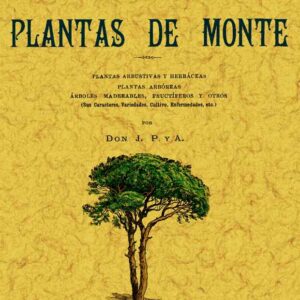 Plantas de monte. Pequeña enciclopedia de agricultura (nº5)