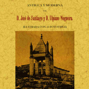 Bayona. Antigua y moderna
