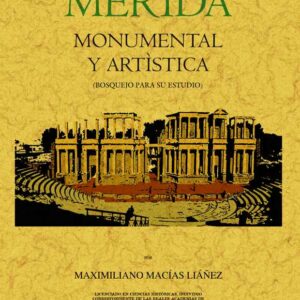 Mérida monumental y artística (bosquejo para su estudio)