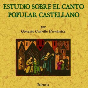 Estudios sobre el canto popular castellano