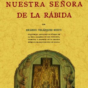 El monasterio de Nuestra Señora de la Rábida