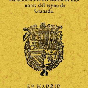 Pragmática y declaración de los moriscos menores del reyno de Granada
