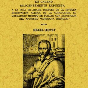 Razón universal de los jarabes, según inteligencia de galeno diligentemente expuesta