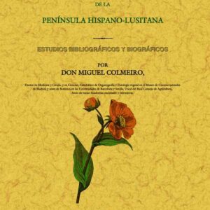 La botánica y los botánicos de la península hispano-lusitana