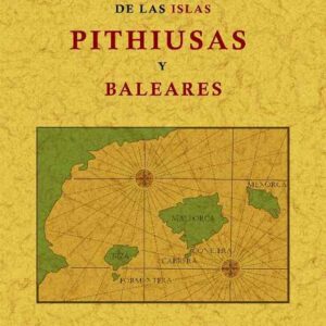 Descripciones de las islas Pithiusas y Baleares