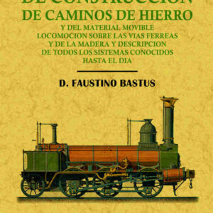 Manual de construcción de caminos de hierro