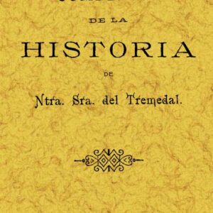 Compendio de la historia de Ntra. Sra. del Tremedal