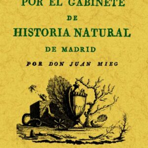 Paseo por el gabinete de historia natural de Madrid