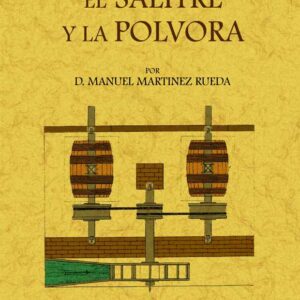 Arte de fabricar el salitre y la pólvora