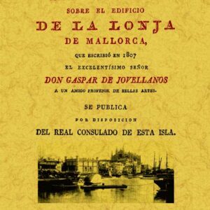 Mallorca. Carta sobre el edificio de la lonja