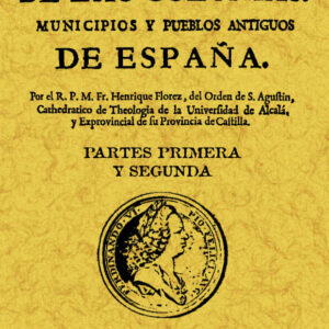 Medallas de las colonias, municipios y pueblos antiguos de España (2 tomos)
