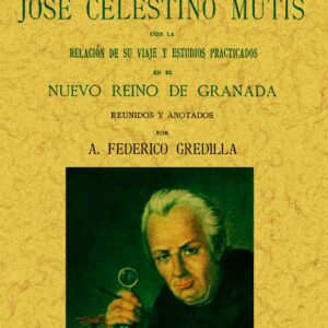 Biografía de José Celestino Mutis
