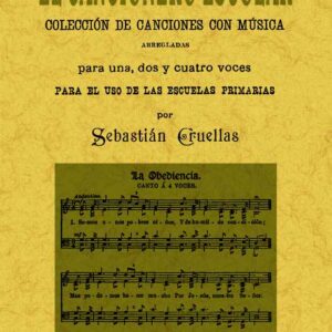 El cancionero escolar: colección de canciones con música