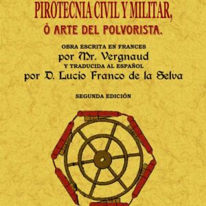 Manual elemental de pirotecnia civil y militar