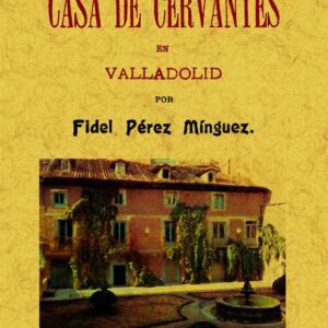 La casa de Cervantes en Valladolid