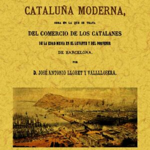 Cataluña antigua y moderna