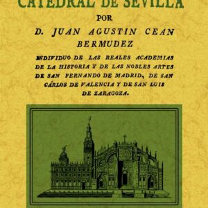 La catedral de Sevilla. Descripción artística