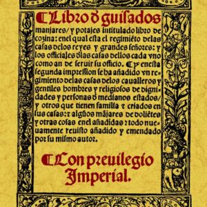 Libro de guisados, manjares y potajes, intitulado libro de cozina