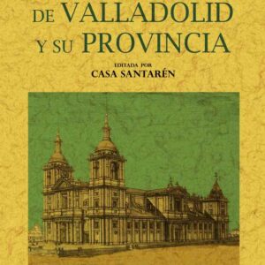 Guía-anuario de Valladolid y su provincia