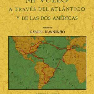 Mi vuelo a través del Atlántico y de las dos Américas