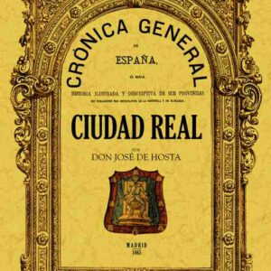 Crónica de la provincia de Ciudad Real
