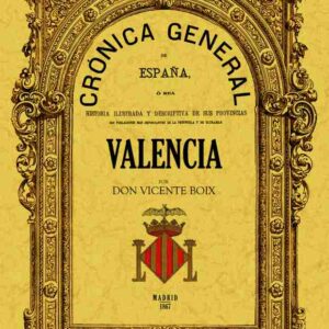 Crónica de la provincia de Valencia