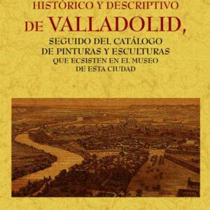 Compendio histórico y descriptivo de Valladolid