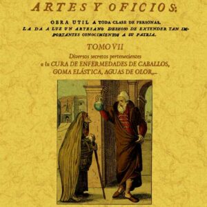 Secretos raros de artes y oficios. Tomo 7