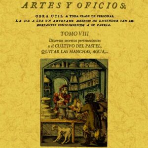 Secretos raros de artes y oficios. Tomo 8