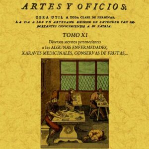 Secretos raros de artes y oficios. Tomo 11