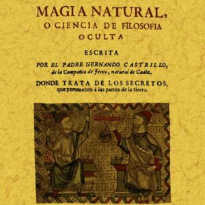 Historia y magia natural o ciencia de la filosofía oculta