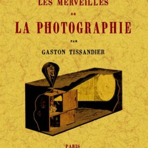 Les merveilles de la photographie