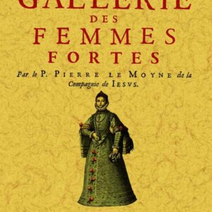 La gallerie des femmes fortes