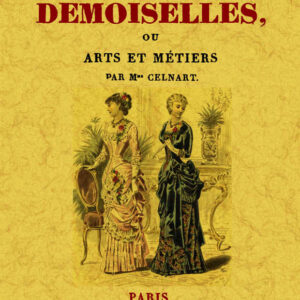 Manuel des demoiselles or arts et métiers