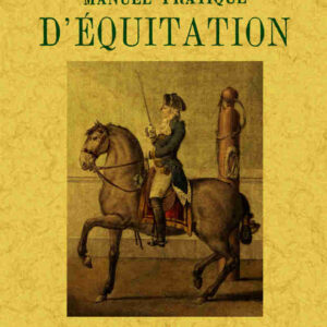 Manuel pratique d'equitation