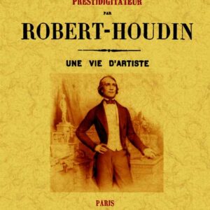 Confidences d'un prestidigitateur (2 tomes, 1 volume)