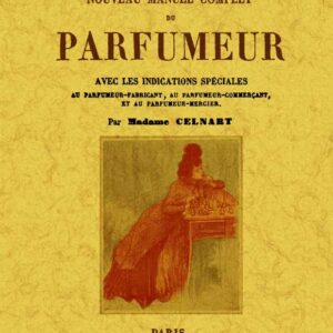 Nouveau manuel complet du parfumeur