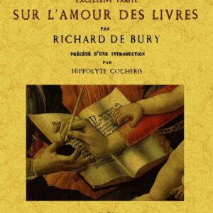 Philobiblion excellent traité sur l'amour des livres